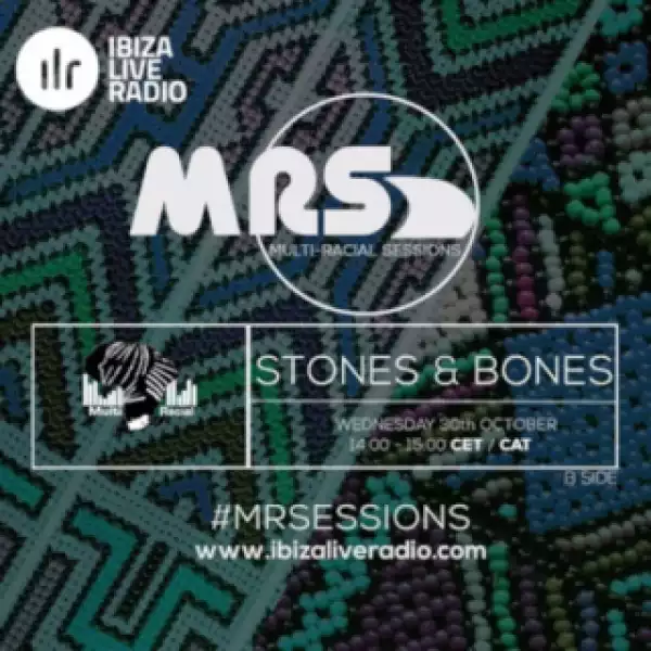 Stones X Bones - ILR Multi Racial Sessions 1019 Mix